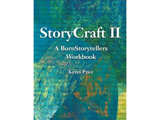 Story Craft II: A Born Storytellers Workbook