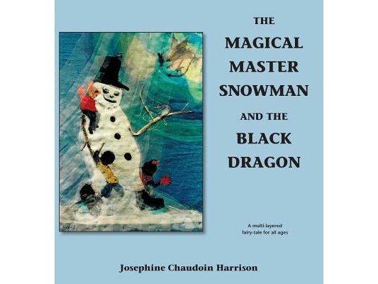 The Magical Master Snowman and the Black Dragon