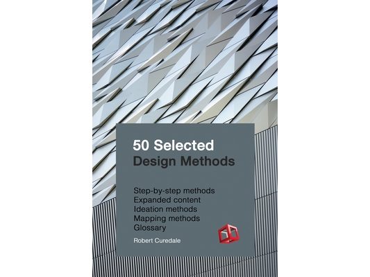 50 Selected Design Methods: To transform your design