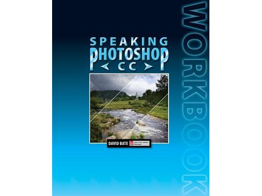 Speaking Photoshop CC Workbook