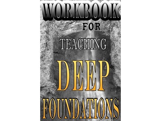 Deep Foundations Workbook: Teachers Edition