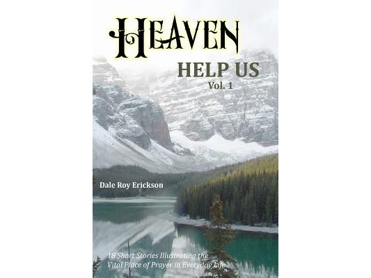 Heaven Help Us: Short Stories Volume One