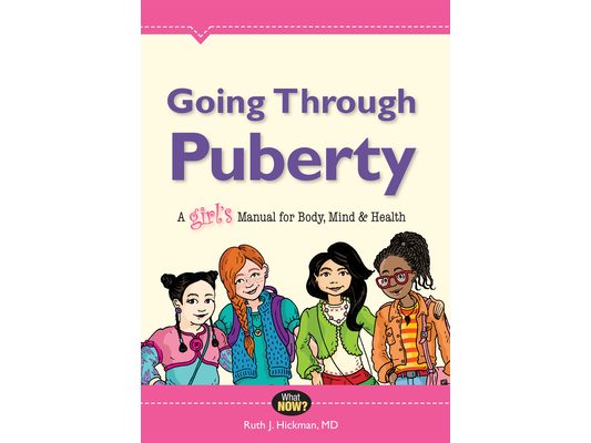 Going Through Puberty: A Girl's Manual for Body, Mind & Health