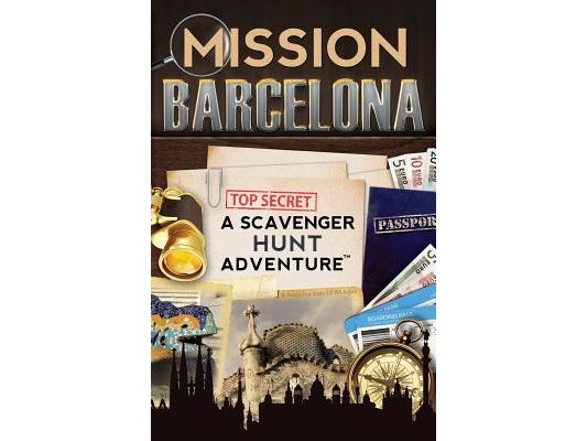 Mission Barcelona: A Scavenger Hunt Adventure: (Travel Book For Kids)