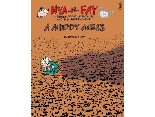 A Muddy Mess