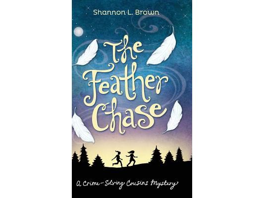 The Feather Chase: (The Crime-Solving Cousins Mysteries Book 1)