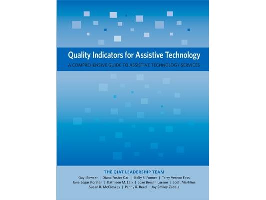 Quality Indicators for Assistive Technology: A Comprehensive Guide to Assistive Technology Services