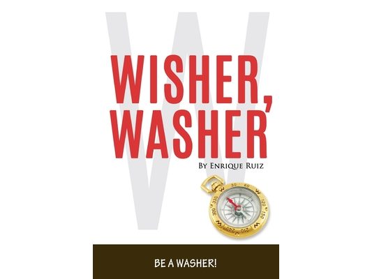Wisher Washer: Be A WASHER!