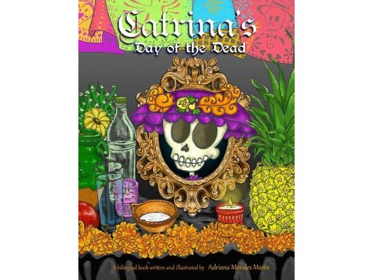Catrina's day of the dead: El dia de muertos de Catrina