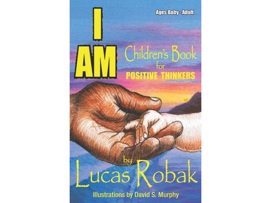 I Am: Children's Book for Positive Thinkers