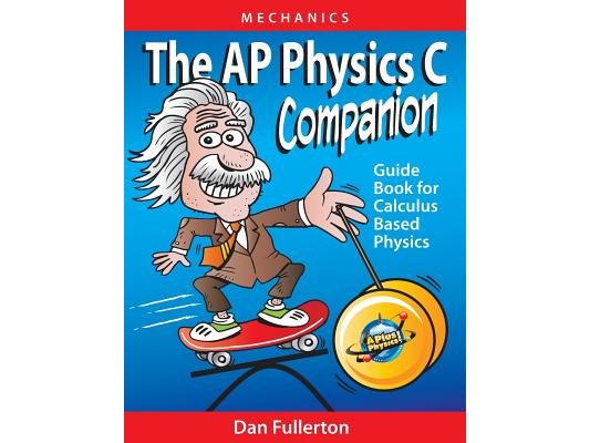 The AP Physics C Companion: Mechanics