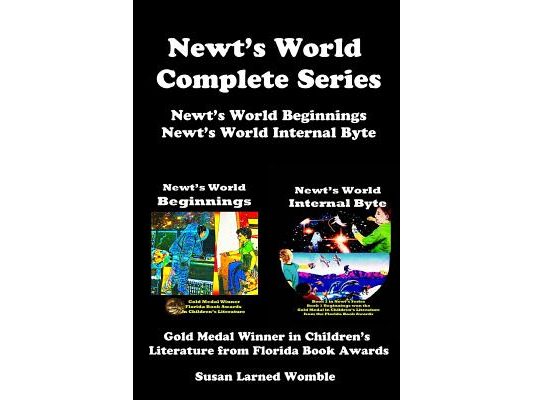 Newt's World The Complete Series: Newt's World Beginnings/Newt's World Internal Byte
