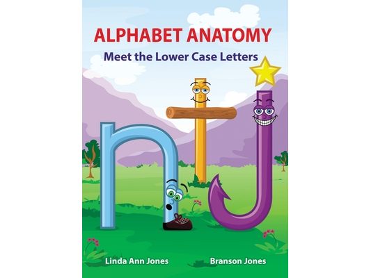 Alphabet Anatomy: Meet the Lower Case Letters