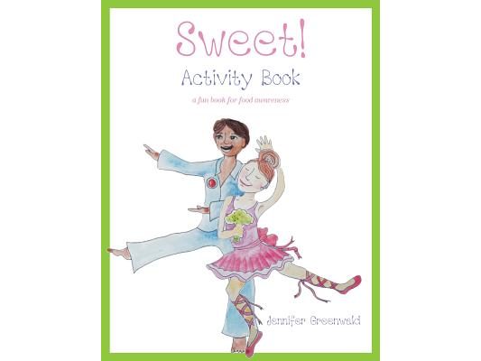Sweet! Activity Book: a fun book for food awareness