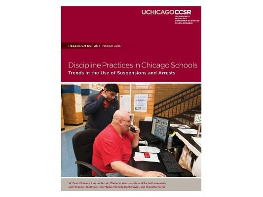 Discipline Practices in Chicago Schools: Trends in the Use of Suspensions and Arrests