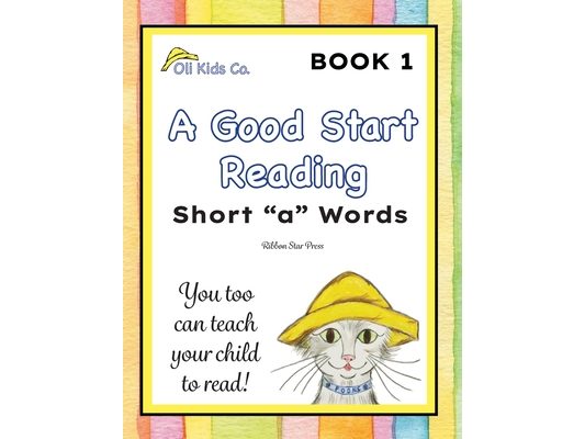 A Good Start Reading: Short "a" Words