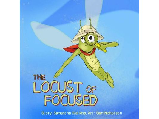 The Locust of Focused