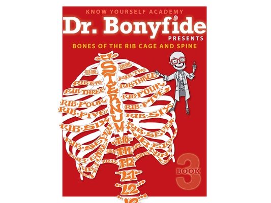 Bones of the Rib Cage and Spine: Book 3