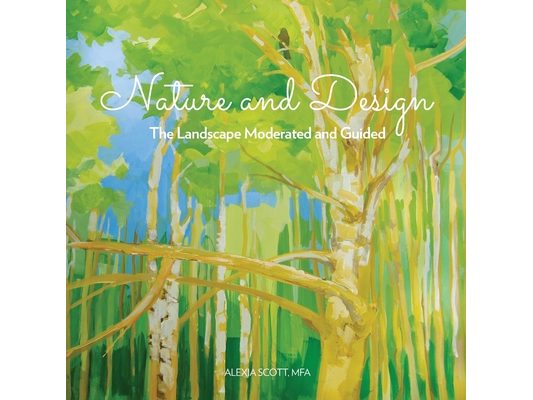 Nature and Design: The Landscape Moderated and Guided
