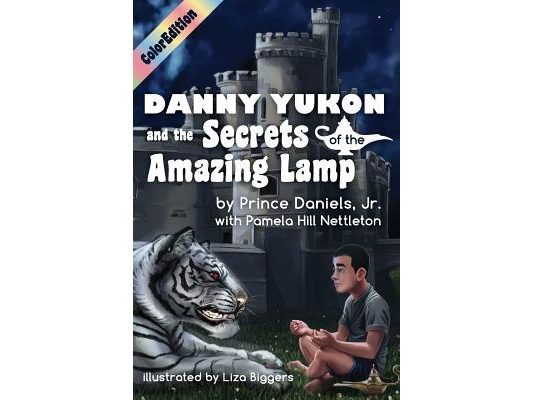 Danny Yukon and the Secrets of the Amazing Lamp-- Full Color Edition