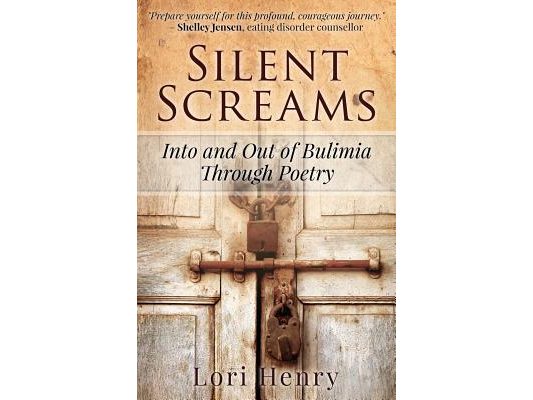 Silent Screams: Into and Out of Bulimia Through Poetry