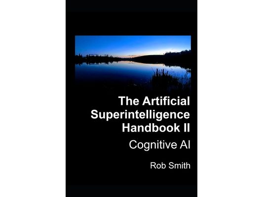 Artificial Superintelligence Handbook II: Cognitive AI