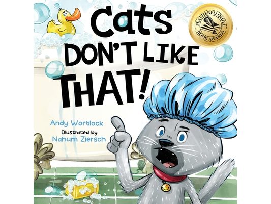 Cats Don't Like That!: A Hilarious Children's Book For Kids Ages 3-7