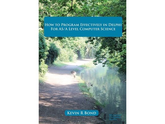 How to Program Effectively in Delphi for AS/A Level Computer Science