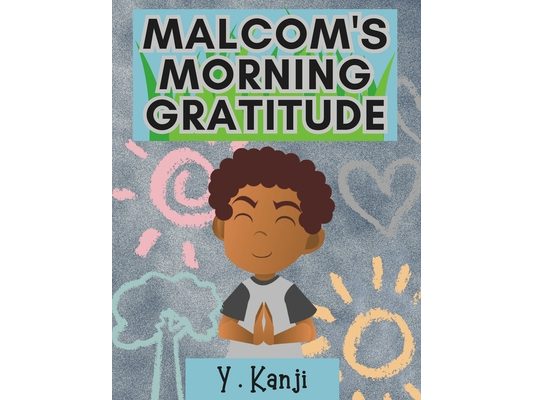 Malcom's Morning Gratitude