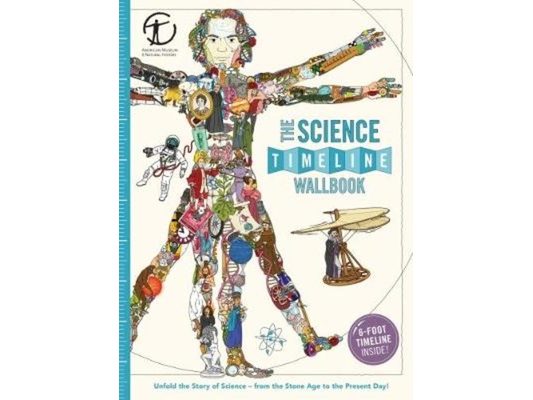 The Science Timeline Wallbook: Unfold the Story of Inventions--From the Stone Age to the Present Day!