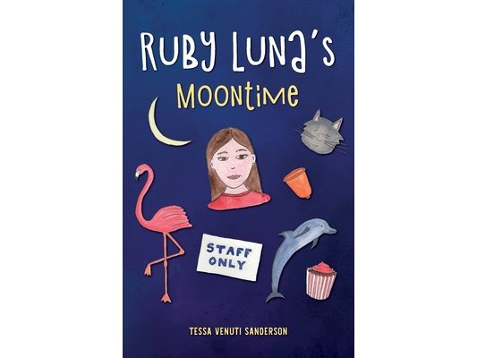 Ruby Luna's Moontime: A girls' book about starting periods