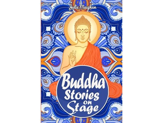 Buddha Stories on Stage: A collection of children's plays