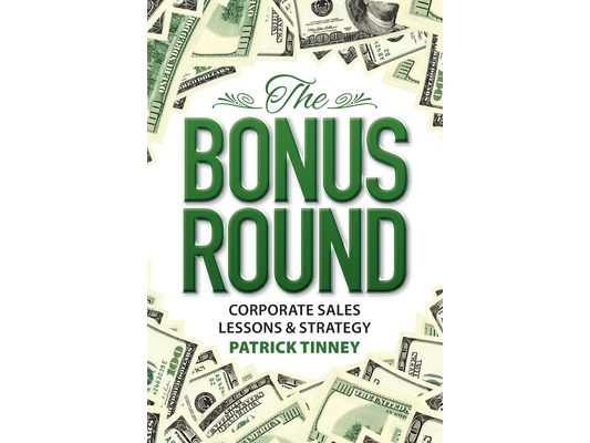 The Bonus Round: Corporate Sales Lessons & Strategy