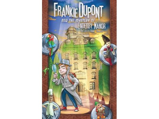 Frankie Dupont And The Mystery of Enderby Manor