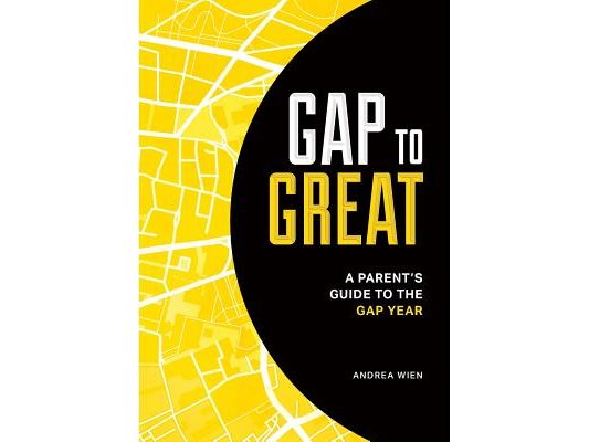 Gap to Great: A Parent's Guide to the Gap Year