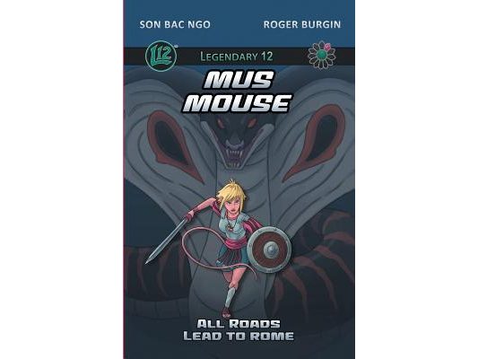 Legendary 12: Mus Mouse Vol. 1: All Roads Lead To Rome