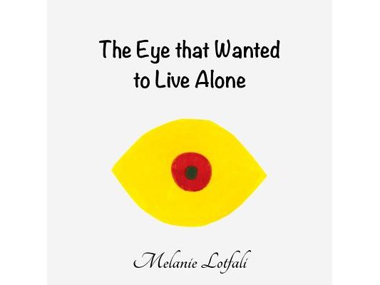 The Eye that Wanted to Live Alone