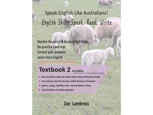 Speak English Like Australians! English Skills - Speak, Read, Write Textbook 2