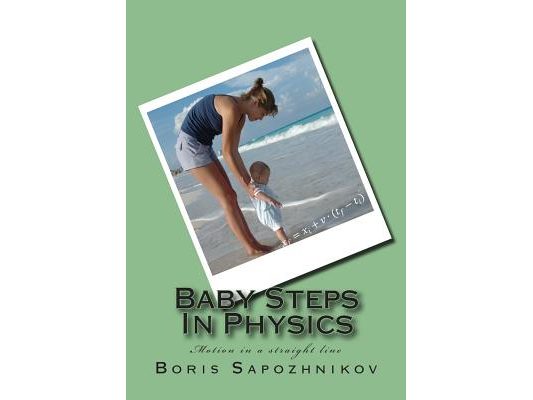 Baby Steps in Physics: Motion in a Straight Line