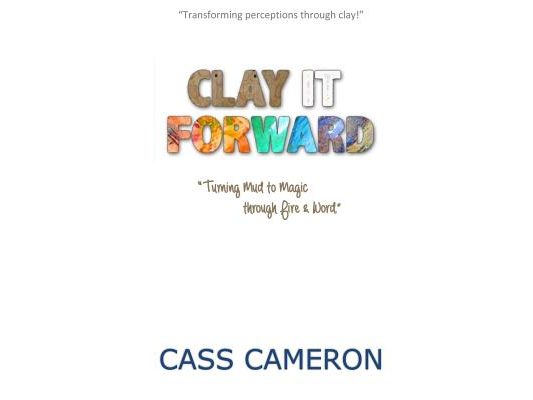 Clay it Forward: Turning Mud to Magic through Fire and Word