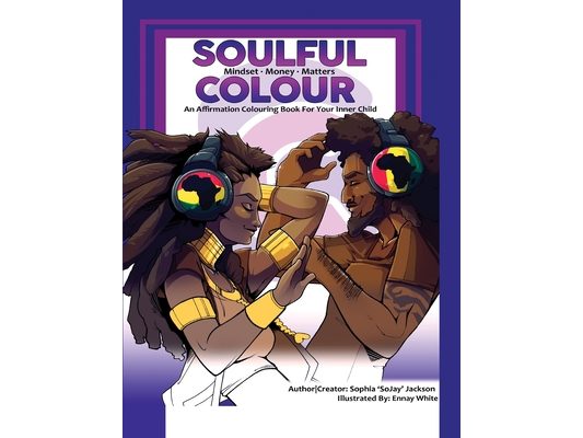 Soulful Colour-Mindset-Money-Matters: Soulful Colour
