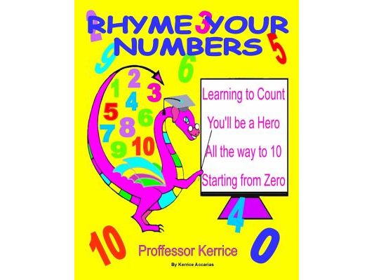 Rhyme Your Numbers: with Proffessor Kerrice