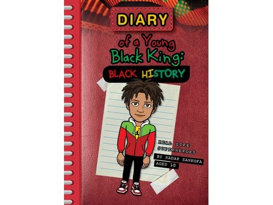 Diary of a Young Black King: Real Life Superheroes