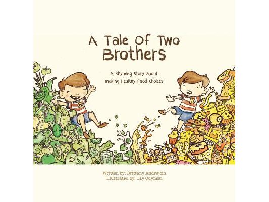 A Tale of Two Brothers: A Rhyming Story About Making Healthy Choices