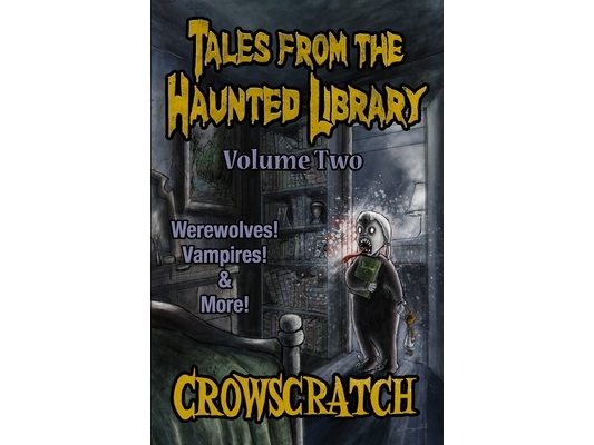 Tales From The Haunted Library: Volume Two