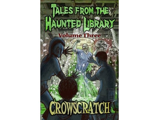 Tales From The Haunted Library: Volume Three