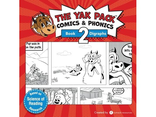The Yak Pack: Comics & Phonics: Book 2: Learn to read decodable digraph words