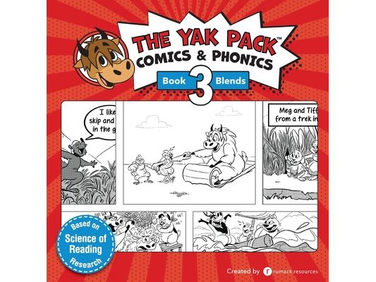 The Yak Pack: Comics & Phonics: Book 3: Learn to read decodable blend words