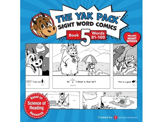 The Yak Pack: Sight Word Comics: Book 5: Comic Books to Practice Reading Dolch Sight Words (81-100)