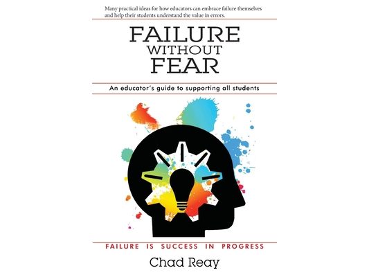 Failure Without Fear: An educator's guide to supporting all students